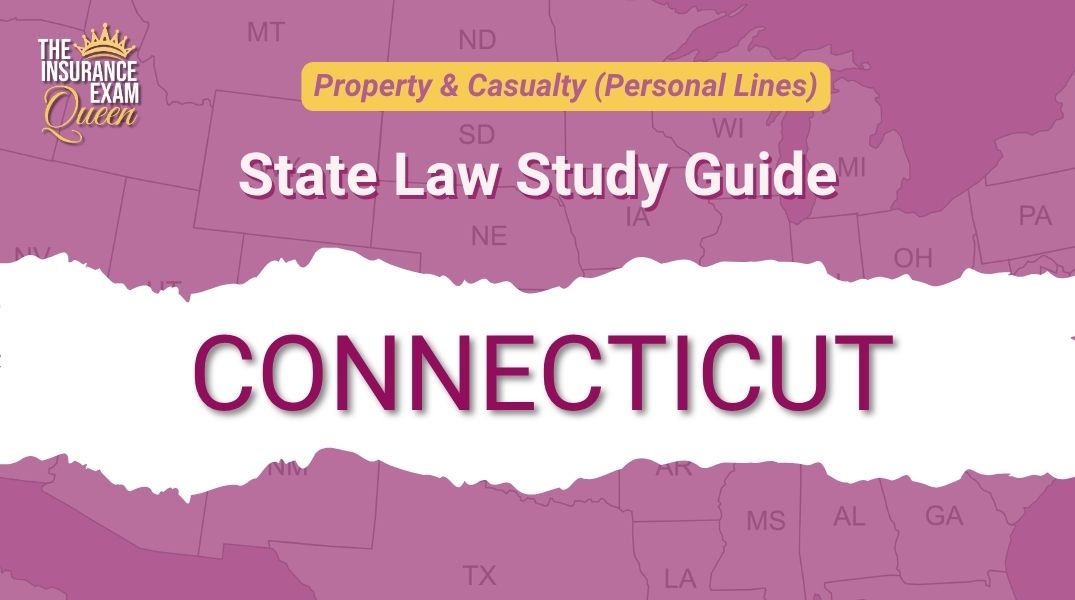 Connecticut (CT) - State Law Study Guide for Property & Casualty