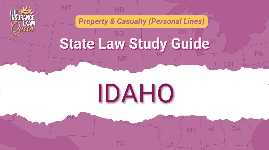 Idaho (ID) - State Law Study Guide for Property & Casualty