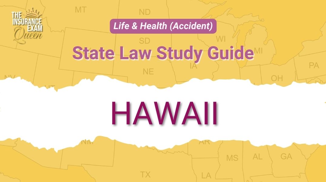 Hawaii (HI) - State Law Study Guide for Life & Health (Accident)
