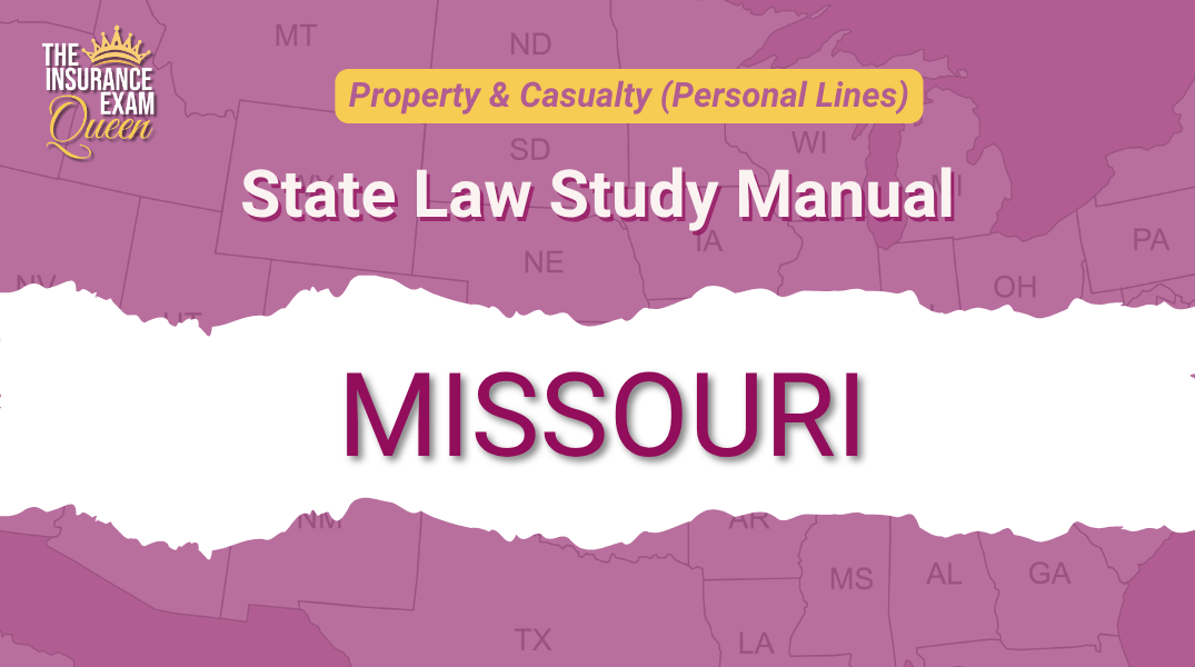 Missouri (MO) - State Law Study Manual for Property & Casualty