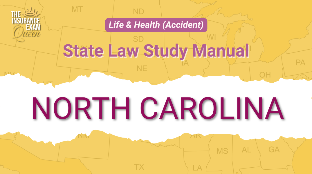 North Carolina (NC) - State Law Study Manual for Life & Health (Accident)