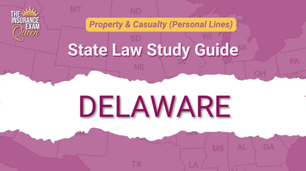 Delaware (DE) - State Law Study Guide for Property & Casualty