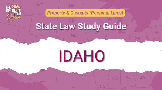 Idaho (ID) - State Law Study Guide for Property & Casualty