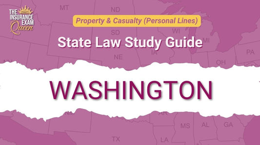 Washington (WA) - State Law Study Guide for Property & Casualty