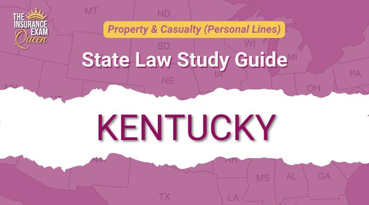 Kentucky (KY) - State Law Study Guide for Property & Casualty