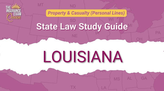 Louisiana (LA) - State Law Study Guide for Property & Casualty