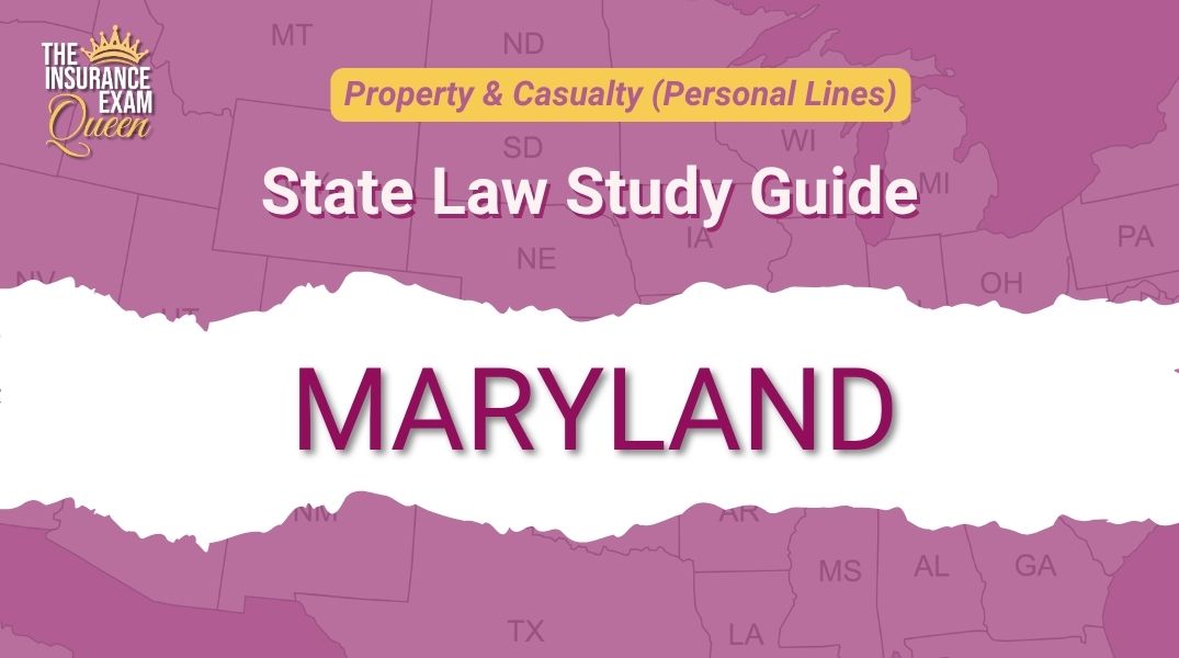 Maryland (MD) - State Law Study Guide for Property & Casualty