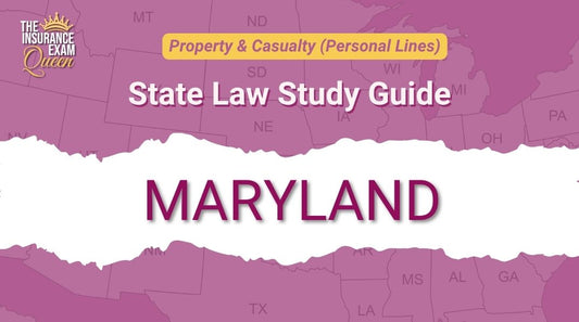 Maryland (MD) - State Law Study Guide for Property & Casualty
