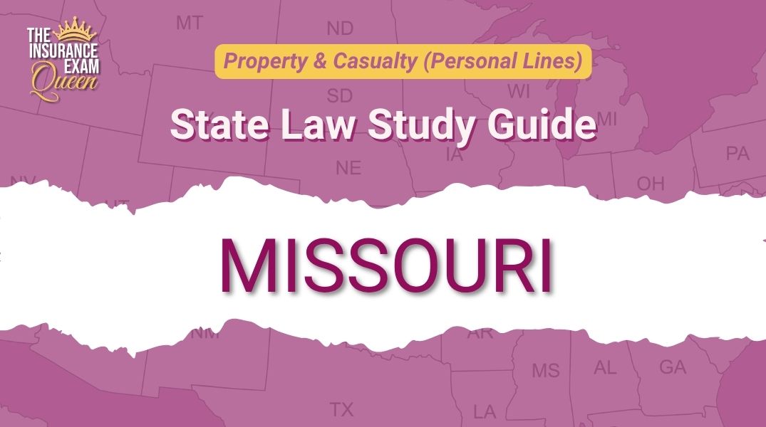 Missouri (MO) - State Law Study Guide for Property & Casualty