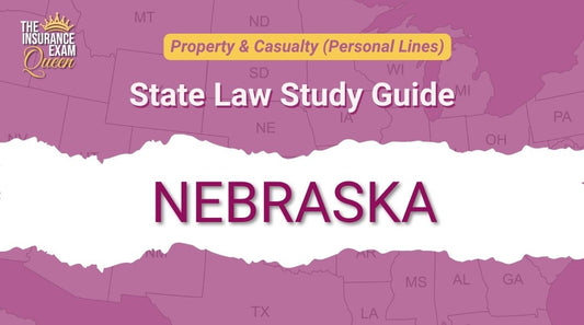 Nebraska (NE) - State Law Study Guide for Property & Casualty