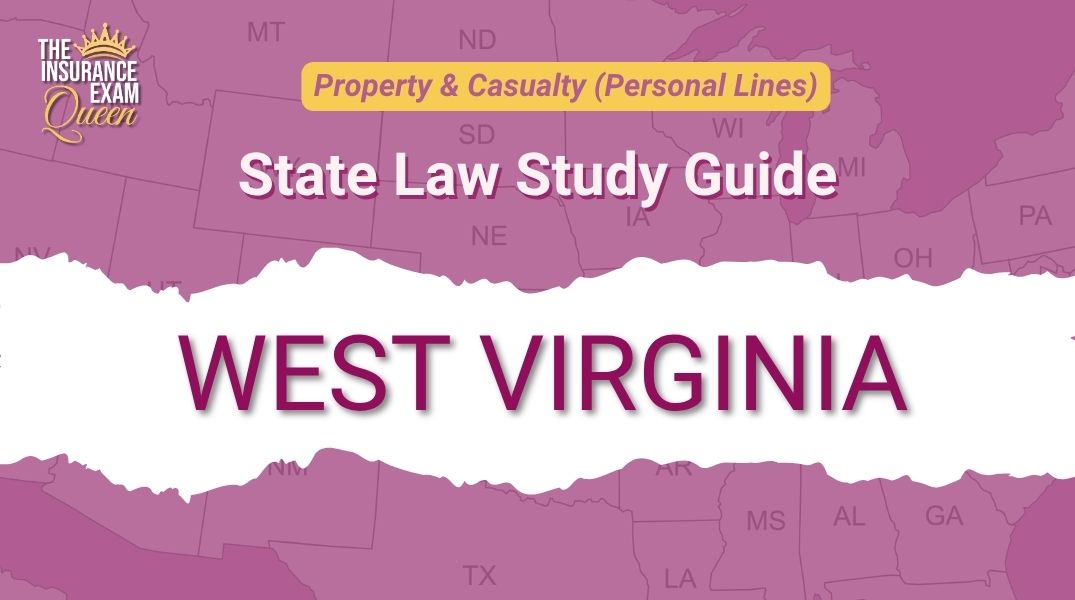 West Virginia (WV) - State Law Study Guide for Property & Casualty
