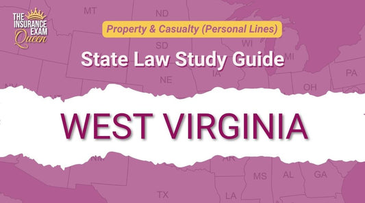 West Virginia (WV) - State Law Study Guide for Property & Casualty