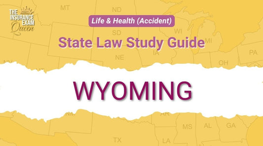 Wyoming (WY) - State Law Study Guide for Life & Health (Accident)