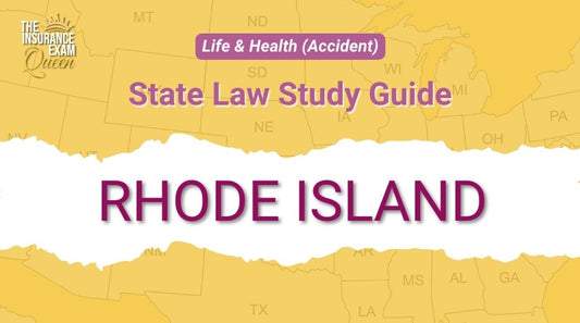 Rhode Island (RI) - State Law Study Guide for Life & Health (Accident)