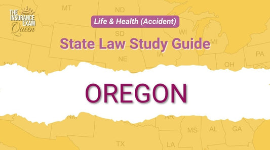 Oregon (OR) - State Law Study Guide for Life & Health (Accident)