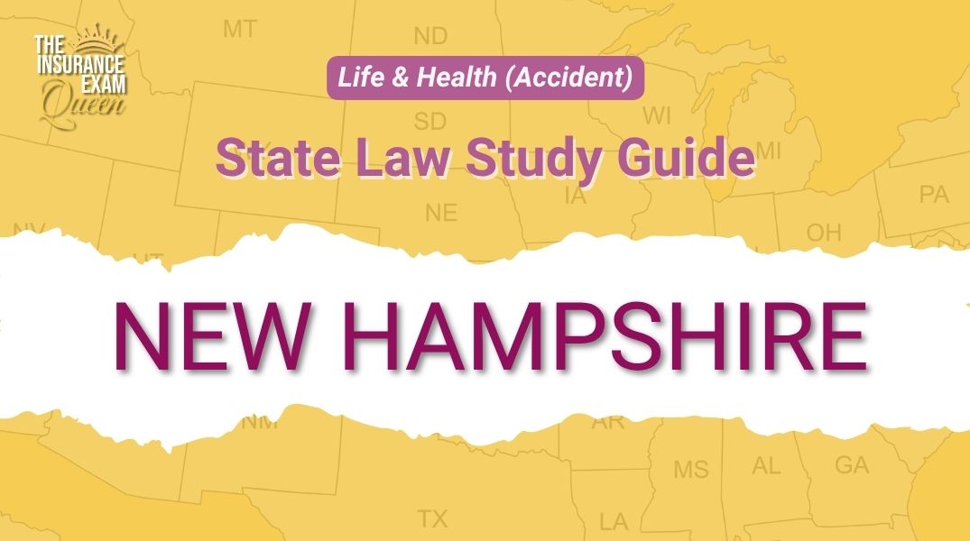 New Hampshire (NH) - State Law Study Guide for Life & Health (Accident)