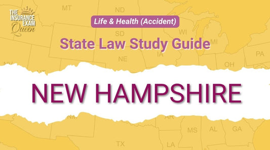 New Hampshire (NH) - State Law Study Guide for Life & Health (Accident)