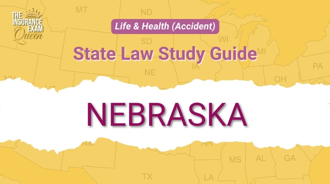 Nebraska (NE) - State Law Study Guide for Life & Health (Accident)