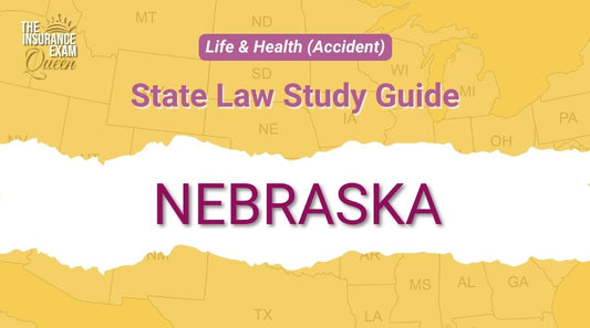 Nebraska (NE) - State Law Study Guide for Life & Health (Accident)