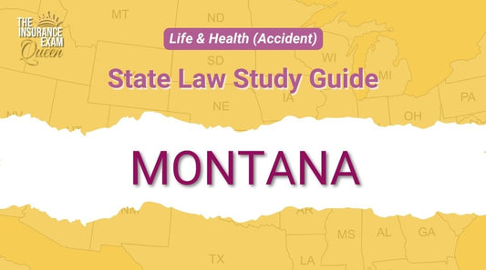Montana (MT) - State Law Study Guide for Life & Health (Accident)