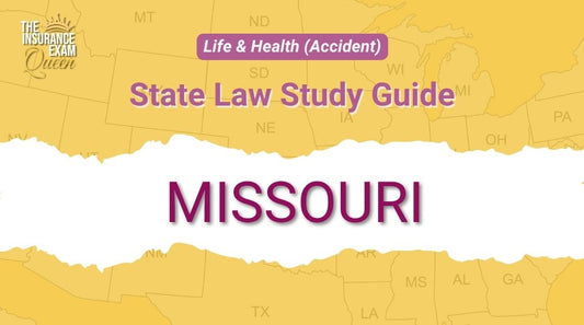 Missouri (MO) - State Law Study Guide for Life & Health (Accident)