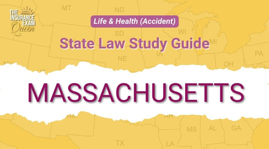Massachusetts (MA) - State Law Study Guide for Life & Health (Accident)