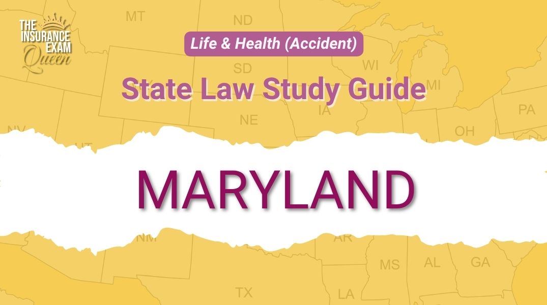 Maryland (MD) - State Law Study Guide for Life & Health (Accident)