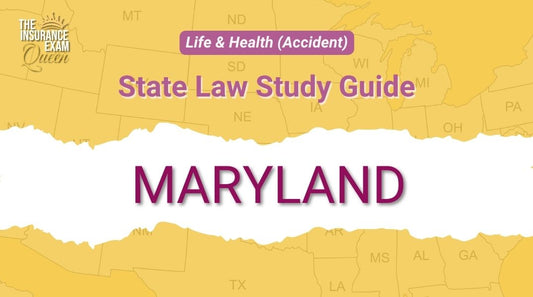Maryland (MD) - State Law Study Guide for Life & Health (Accident)