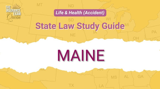 Maine (ME) - State Law Study Guide for Life & Health (Accident)