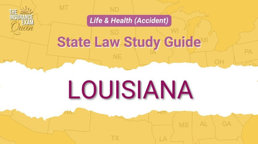 Louisiana (LA) - State Law Study Guide for Life & Health (Accident)