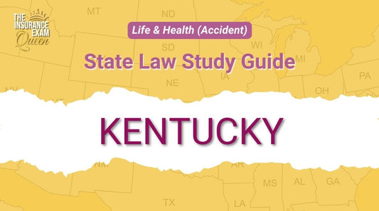 Kentucky (KY) - State Law Study Guide for Life & Health (Accident)