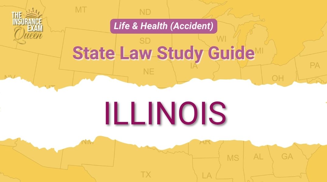 Illinois (IL) - State Law Study Guide for Life & Health (Accident)
