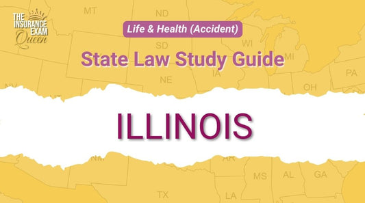 Illinois (IL) - State Law Study Guide for Life & Health (Accident)