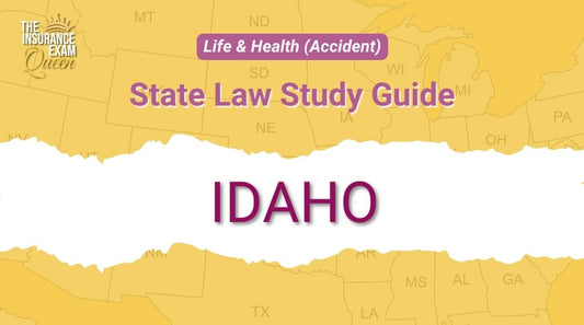 Idaho (ID) - State Law Study Guide for Life & Health (Accident)