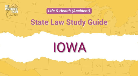 Iowa (IA) - State Law Study Guide for Life & Health (Accident)