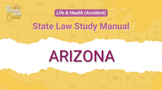 Arizona (AZ) - State Law Study Manual for Life & Health (Accident)