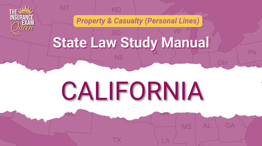 California (CA) - State Law Study Manual for Property & Casualty