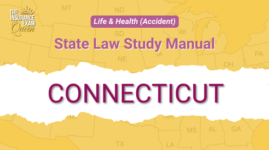 Connecticut (CT) - State Law Study Manual for Life & Health (Accident)