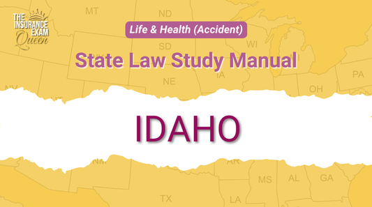 Idaho (ID) - State Law Study Manual for Life & Health (Accident)