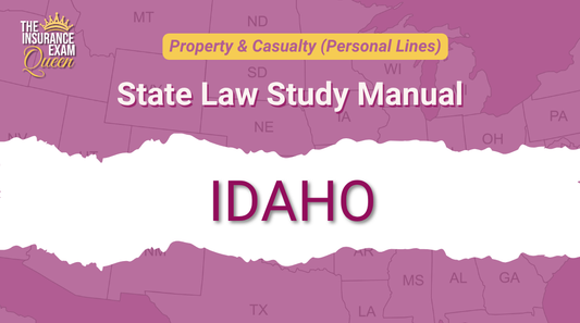 Idaho (ID) - State Law Study Manual for Property & Casualty