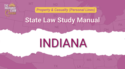 Indiana (IN) - State Law Study Manual for Property & Casualty