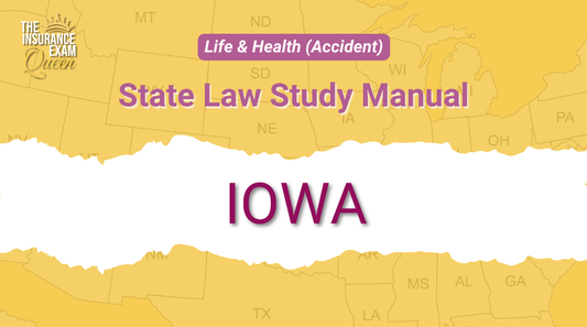 Iowa (IA) - State Law Study Manual for Life & Health (Accident)