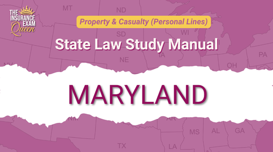 Maryland (MD) - State Law Study Manual for Property & Casualty