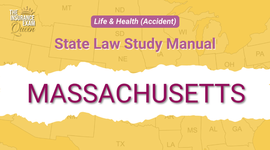 Massachusetts (MA) - State Law Study Manual for Life & Health (Accident)