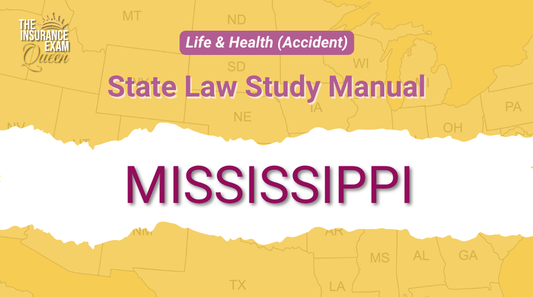 Mississippi (MS) - State Law Study Manual for Life & Health (Accident)