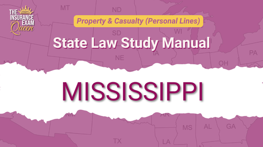 Mississippi (MS) - State Law Study Manual for Property & Casualty