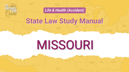 Missouri (MO) - State Law Study Manual for Life & Health (Accident)