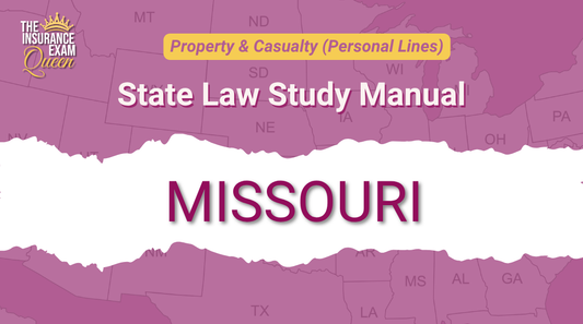 Missouri (MO) - State Law Study Manual for Property & Casualty
