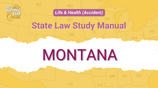 Montana (MT) - State Law Study Manual for Life & Health (Accident)
