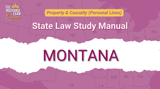 Montana (MT) - State Law Study Manual for Property & Casualty